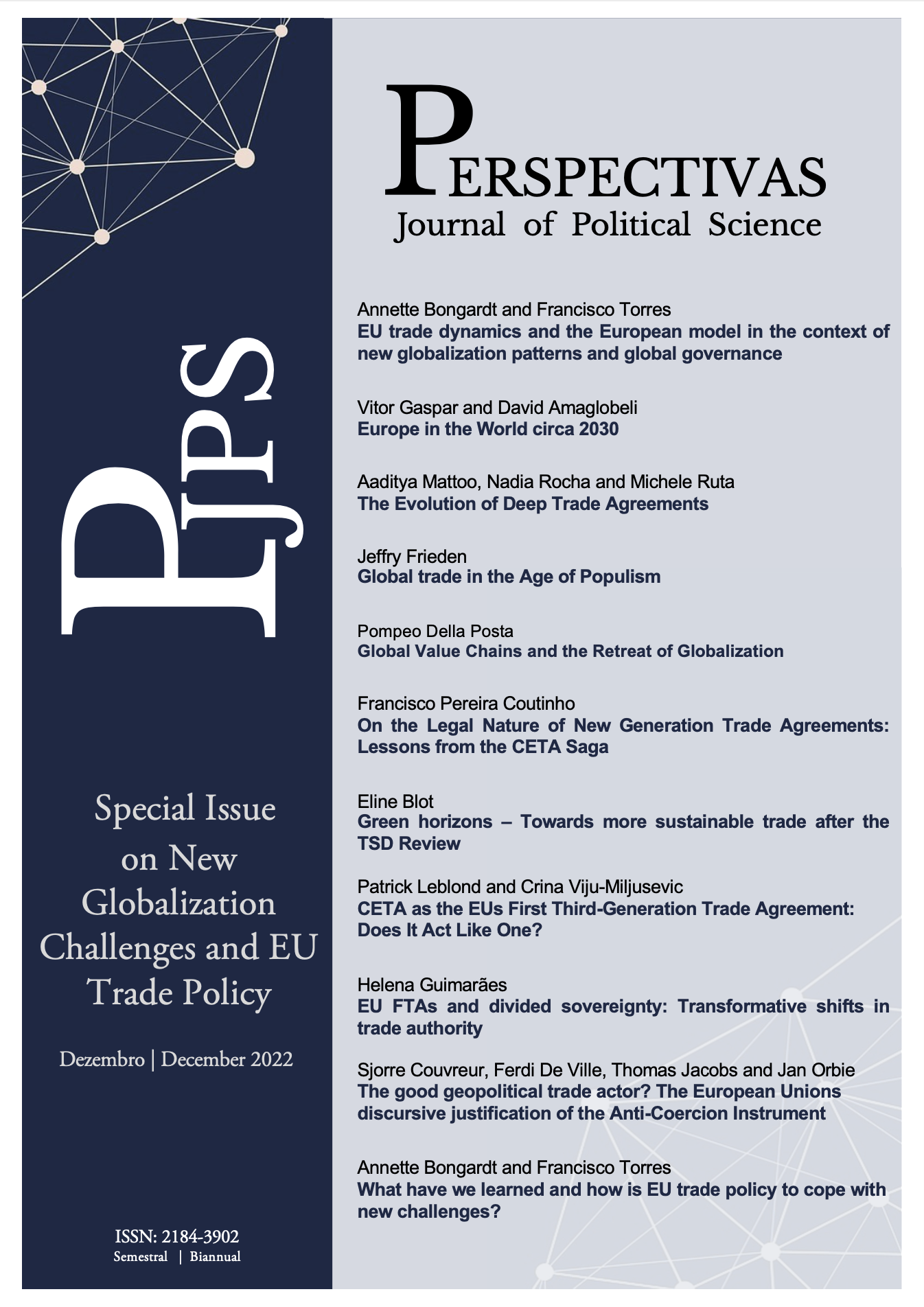 					View Vol. 27: Special Issue on New Globalization Challenges and EU Trade Policy  edited by Annette Bongardt (CICP, U. Évora) and Francisco Torres (CLSBE, U. Católica, Lisbon)
				